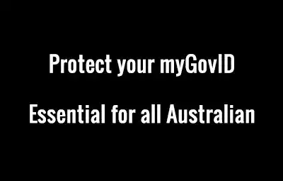 Protect your myGovID – Essential for all Australian